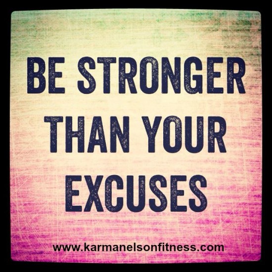 stronger than your excuses