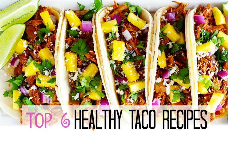 top 6 healthy taco recipes